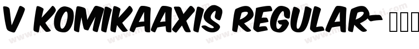 v KomikaAxis Regular字体转换